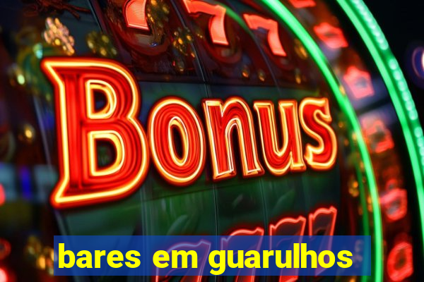 bares em guarulhos